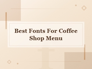 Best Free Fonts for Coffee Shop Menus That Boost Sales